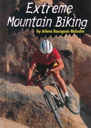 Extreme Mountain Biking - Bourgeois Molzahn, Arlene