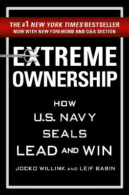 Extreme Ownership - Willink, Jocko, and Babin, Leif