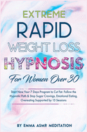 Extreme Rapid Weight Loss Hypnosis for Women Over 30