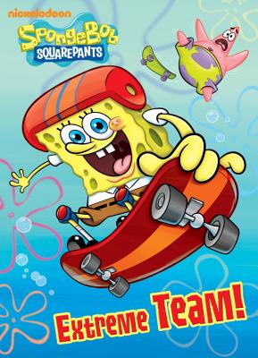 Extreme Team! (Spongebob Squarepants) - 