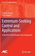 Extremum-Seeking Control and Applications: A Numerical Optimization-Based Approach