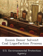 EXXON Donor Solvent Coal Liquefaction Process