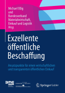 Exzellente ffentliche Beschaffung: Ansatzpunkte Fr Einen Wirtschaftlichen Und Transparenten ffentlichen Einkauf