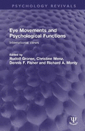 Eye Movements and Psychological Functions: International Views