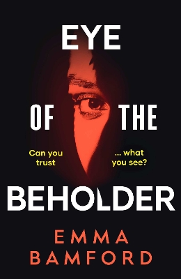 Eye of the Beholder: 'A haunting tale of intrigue' -Emily Freud - Bamford, Emma