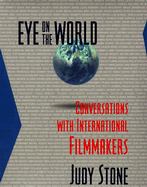 Eye on the World: Coversations with International Filmmakers