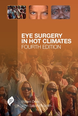 Eye Surgery in Hot Climates - Dean, William, and Sandford-Smith, John