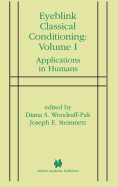 Eyeblink Classical Conditioning Volume 1: Applications in Humans