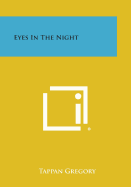 Eyes in the Night - Gregory, Tappan