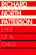 Eyes of a Child - Patterson, Richard North