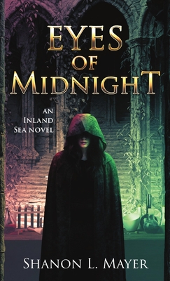 Eyes of Midnight: an Inland Sea novel - Mayer, Shanon L