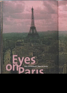 Eyes on Paris: Paris Im Fotobuch, 1890 Bis Heute