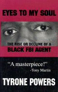 Eyes to My Soul: The Rise or Decline of a Black FBI Agent