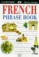 Eyewitness Travel Phrase Book:  French - DK