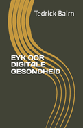 Eyk Oor Digitale Gesondheid