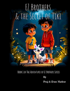 EZ Brothers and the Secret of Tiki