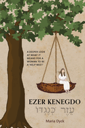 Ezer Kenegdo: A deeper look at what it means for a woman to be a 'help meet'