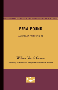 Ezra Pound - American Writers 26: University of Minnesota Pamphlets on American Writers