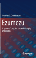 Ezumezu: A System of Logic for African Philosophy and Studies