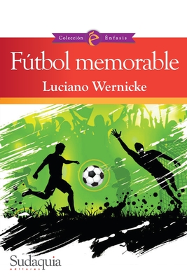 Ftbol memorable - Wernicke, Luciano