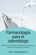 Frmacolog?a bsica para el odont?logo