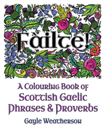 Filte! A Colouring Book of Scottish Gaelic Phrases & Proverbs