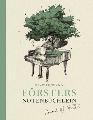 Frsters Notenbchlein: Klavier/Piano - Frster, Konrad Werner