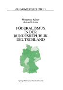 Fderalismus in Der Bundesrepublik Deutschland: Eine Einf?hrung