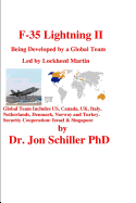 F-35 Lightning II: Being Developed by a Global Team Led by Lockheed Martin