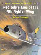 F-86 Sabre Aces of the 4th Fighter Wing