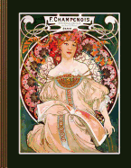 F. Champenois Paris: Journal (Large) - Ruled Lined Paper Writing and Journaling Book - Vintage Art Nouveau Alphonse Mucha