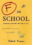 F in School: Blunders, Backchat and Bad Excuses
