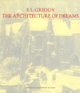 F. L. Griggs, 1876-1938: The Architecture of Dreams