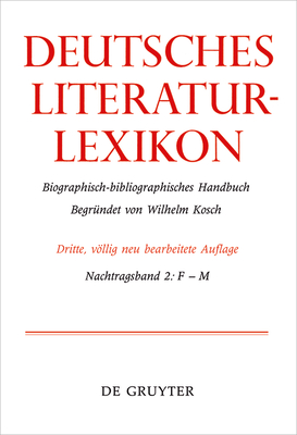 F - M - Kosch, Wilhelm, and Achnitz, Wolfgang (Contributions by), and Hagestedt, Lutz (Contributions by)