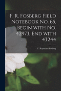 F. R. Fosberg Field Notebook No. 65, Begin With No. 42973, End With 43244