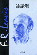 F.R. Leavis: A Literary Biography