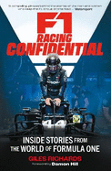 F1 Racing Confidential: Inside Stories from the World of Formula One