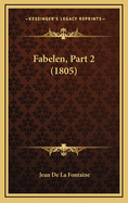 Fabelen, Part 2 (1805)