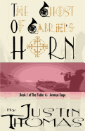 Fable Avenue Book I: The Ghost of Gabriel's Horn