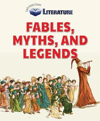 Fables, Myths, and Legends - Shea, Therese M