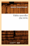 Fables Nouvelles (?d.1834)