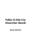 Fables of John Gay (Somewhat Altered)