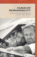 Fables of Responsibility: Abberations and Predicaments in Ethics and Politics - Keenan, Thomas, Dr.