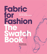 Fabric for Fashion: The Swatch Book, Second Edition
