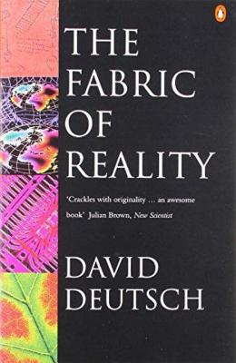 Fabric of Reality - Deutsch, David