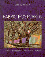 Fabric Postcards: Landmarks and Landscapes, Monuments and Meadows