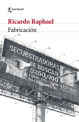 Fabricacin (Crimen Real) / Fabrication (True Crime) - Raphael, Ricardo