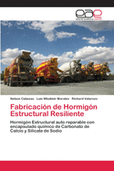 Fabricaci?n de Hormig?n Estructural Resiliente