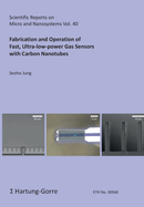 Fabrication and Operation of Fast, Ultra-low-power Gas Sensors with Carbon Nanotubes