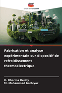 Fabrication et analyse exp?rimentale sur dispositif de refroidissement thermo?lectrique